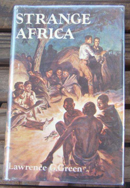Strange Africa - Lawrence G Green