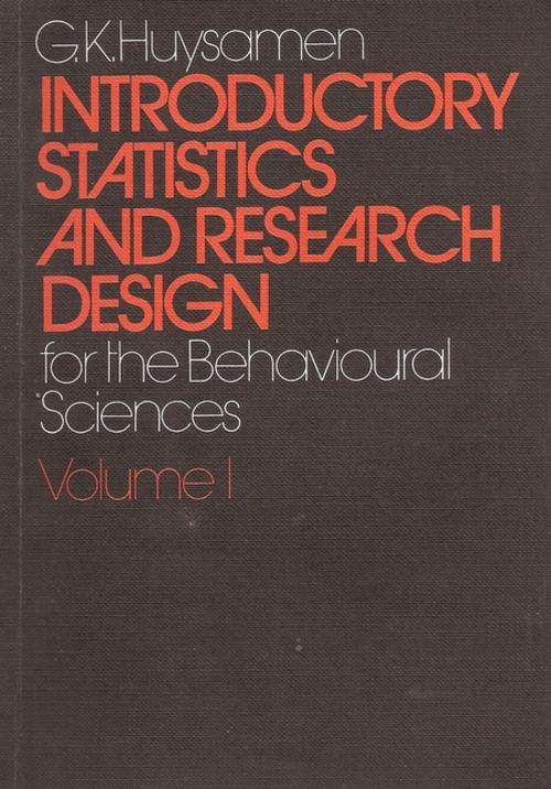 INTRODUCTORY STATISTICS AND RESEARCH DESIGN: G. KI. HUYSAMEN: SOFTCOVER