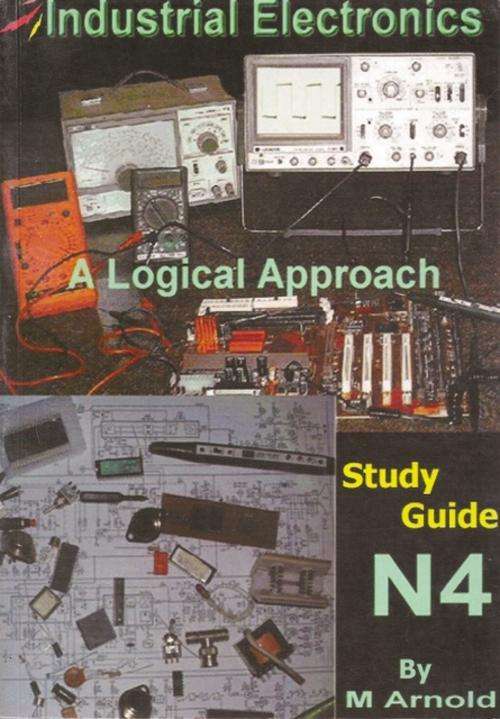 INDUSTRIAL ELECTRONICS STUDY GUIDE; M. ARNOLD; SOFT COVER