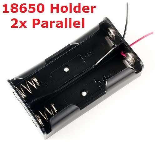 Battery Li-ion 18650 Holder 2x Parallel **IN STOCK**