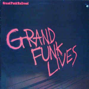 Grand Funk Lives ¿(LP, Album) Full Moon FMH3625US 1981