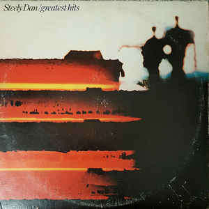 Steely Dan ¿¿ Greatest Hits (1972-1978) 1980  MCA RECORDS ABCD 354 B (2X LP'S ) Double album