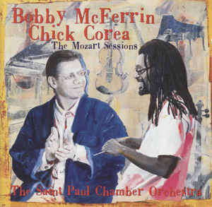 Mozart* - Chick Corea, Bobby McFerrin, The Saint Paul Chamber Orchestra - The Mozart Sessions (CD, A