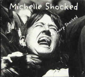 Michelle Shocked - Short Sharp Shocked (CD, Album, RE + CD, Comp + Box)