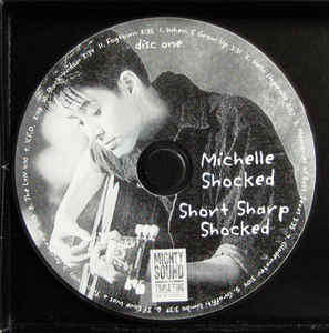 Michelle Shocked - Short Sharp Shocked (CD, Album, RE + CD, Comp + Box)