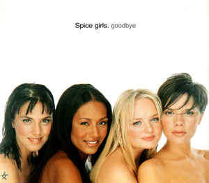 Spice Girls - Goodbye (CD, Single, CD1)