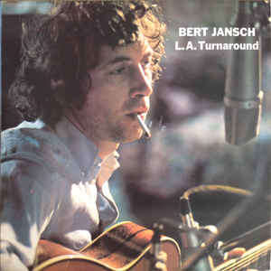 Bert Jansch - L.A. Turnaround (LP, Album)