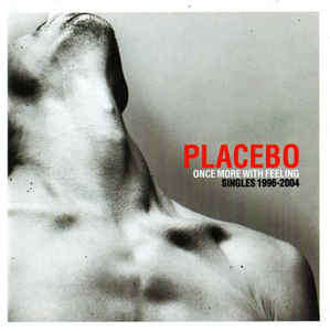 Placebo - Once More With Feeling - Singles 1996-2004 (CD, Comp, Copy Prot.)