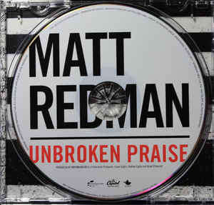 Matt Redman - Unbroken Praise (CD, Album)