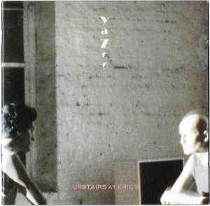 Yazoo - Upstairs At Eric's (CD, Album, RE)