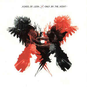Kings Of Leon - Only By The Night (CD, Album)