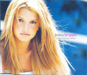 Jessica Simpson - I Wanna Love You Forever (CD, Single)
