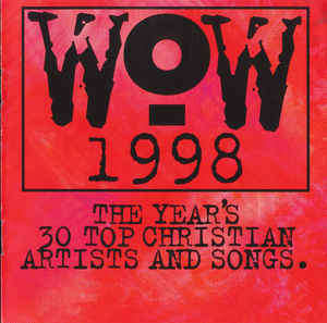 Various - WoW 1998 (The Year's 30 Top Christian Artists And Songs) (2xCD, Comp)