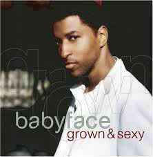 Babyface - Grown & Sexy (CD, Album)