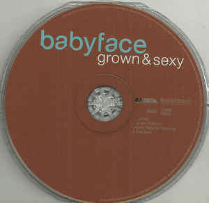 Babyface - Grown & Sexy (CD, Album)