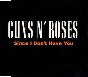 Guns N' Roses - Since I Don't Have You (CD, Maxi)