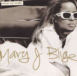 Mary J. Blige - Share My World (CD, Album)