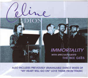 Celine Dion* With Special Guests The Bee Gees* - Immortality (CD, Single)