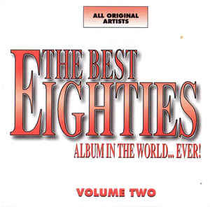 Various - The Best Eighties Album In The World...Ever! Volume 2 (2xCD, Comp)
