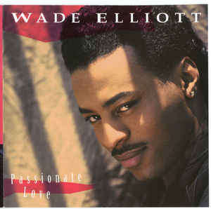 Wade Elliott - Passionate Love (CD, Album)