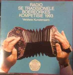 Various - Radio Se Tradisionele Boereorkes Kompetisie 1993 (CD, Album)
