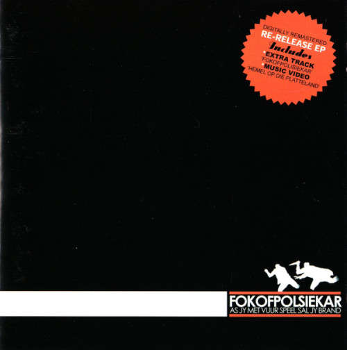 Fokofpolisiekar - As Jy Met Vuur Speel Sal Jy Brand (CD, EP, Enh, RM)