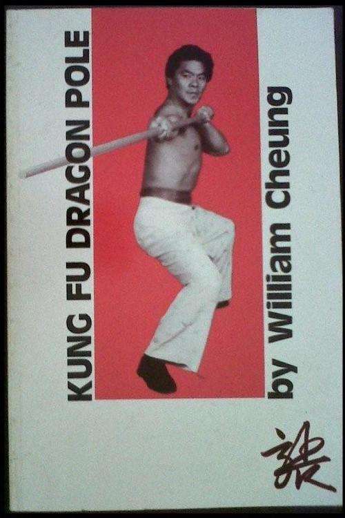Kung Fu Dragon Pole - William Cheung - Paperback - 1994