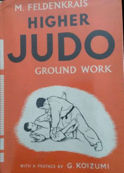 Higher Judo Ground Work - M. Feldenkrais - Hardback - 1962