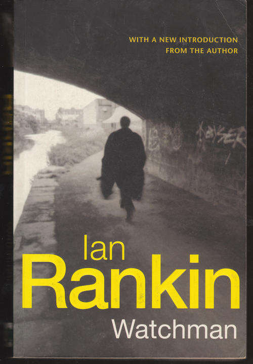 Watchman - Ian Rankin - Paperback - 2004