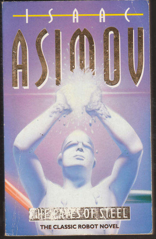 The Caves of Steel - Isaac Asimov - Paperback - 1997
