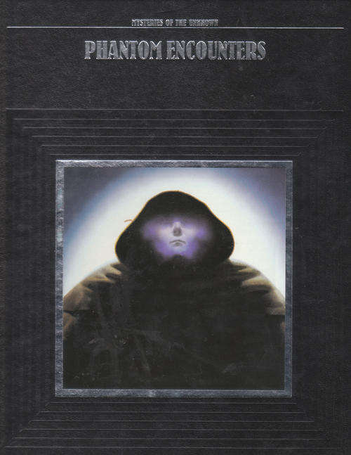 Phantom Encounters - Time Life Book - Hardcover - 1990