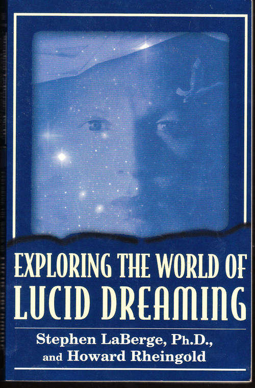 Exploring the World of Lucid Dreaming - Stephen LaBerge - Paperback - 1990