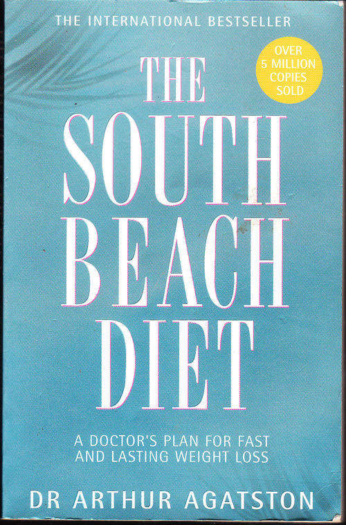 The South Beach Diet - Dr Arthur Agatston - Paperback - 2003
