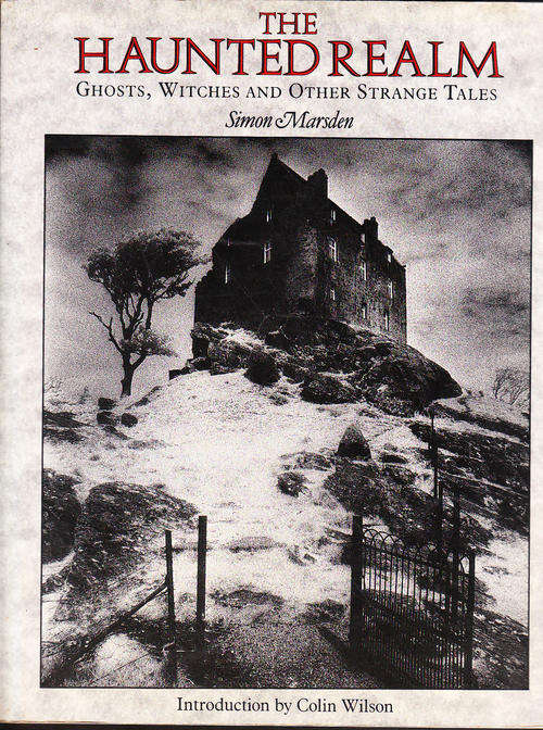 The Haunted Realm - Simon Marsden - Paperback - 1988