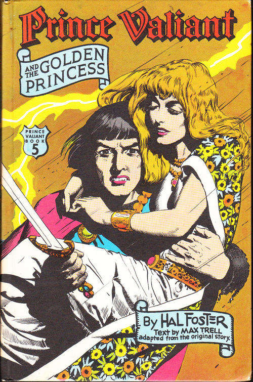 Prince Valiant and the Golden Princess - Hal Foster - Hardcover - 1975