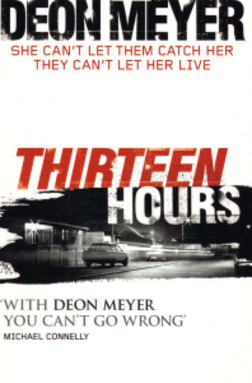 Thirteen Hours - Deon Meyer - Paperback - 2010