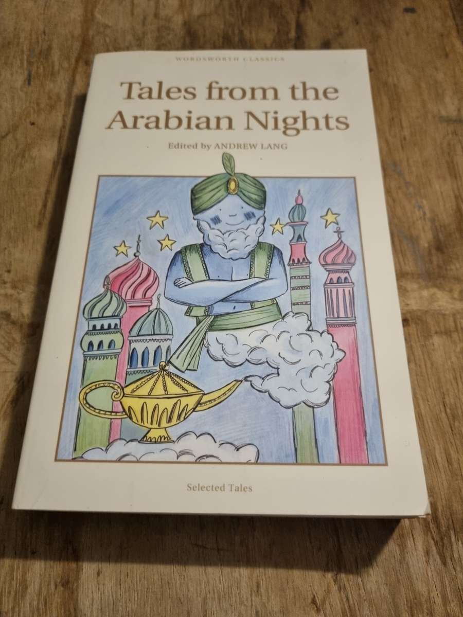 Tales from the Arabian Nights - Edited by Andrew Lang! Wordsworth Classics