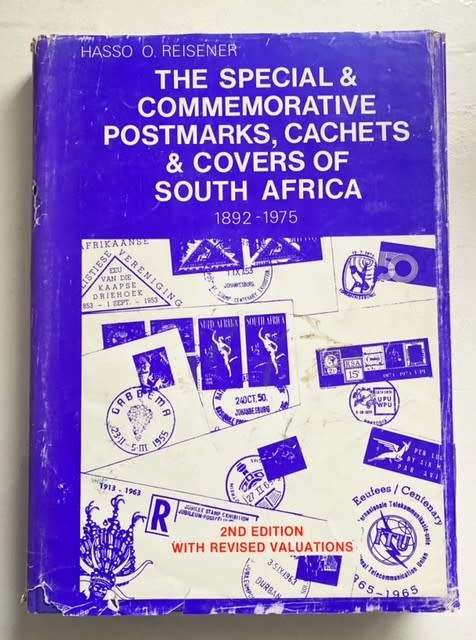 Book - The Special and Commemorative Postmarks, Cachets and Covers of South Africa - A4 Hardcover