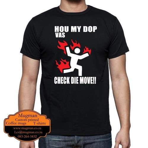 Hou my dop vas funny T-shirt