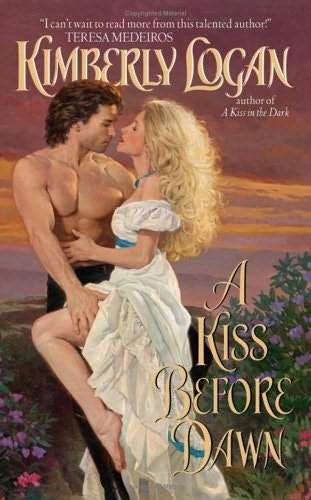 {Historical Romance} Kimberly Logan - A Kiss Before Dawn