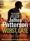 James Patterson - Worst Case {HARDCOVER}