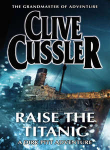 Clive Cussler - Raise The Titanic