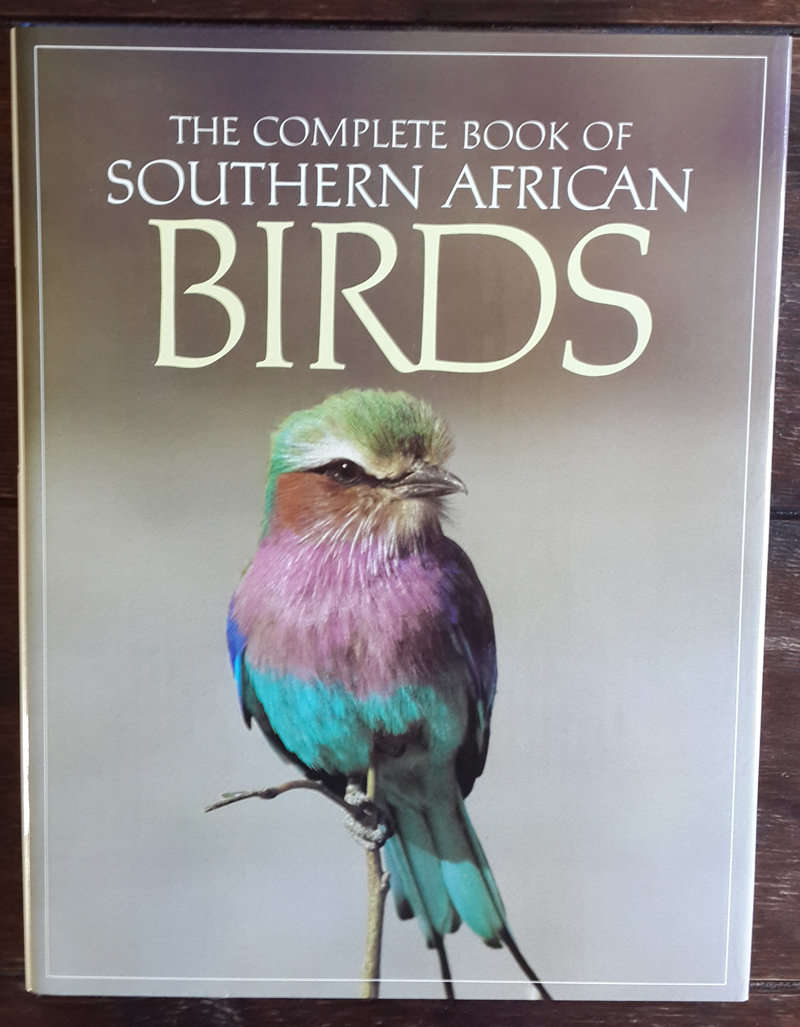 The complete book of Southern African birds - compiled by P.J. Ginn, W.G. McIlleron, and P. le S. Mi