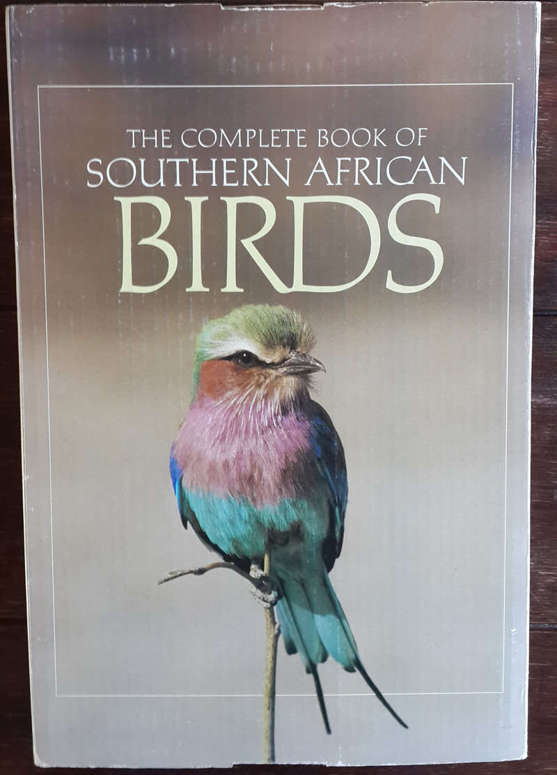 The complete book of Southern African birds - compiled by P.J. Ginn, W.G. McIlleron, and P. le S. Mi