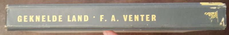 Geknelde Land  (F A Venter)