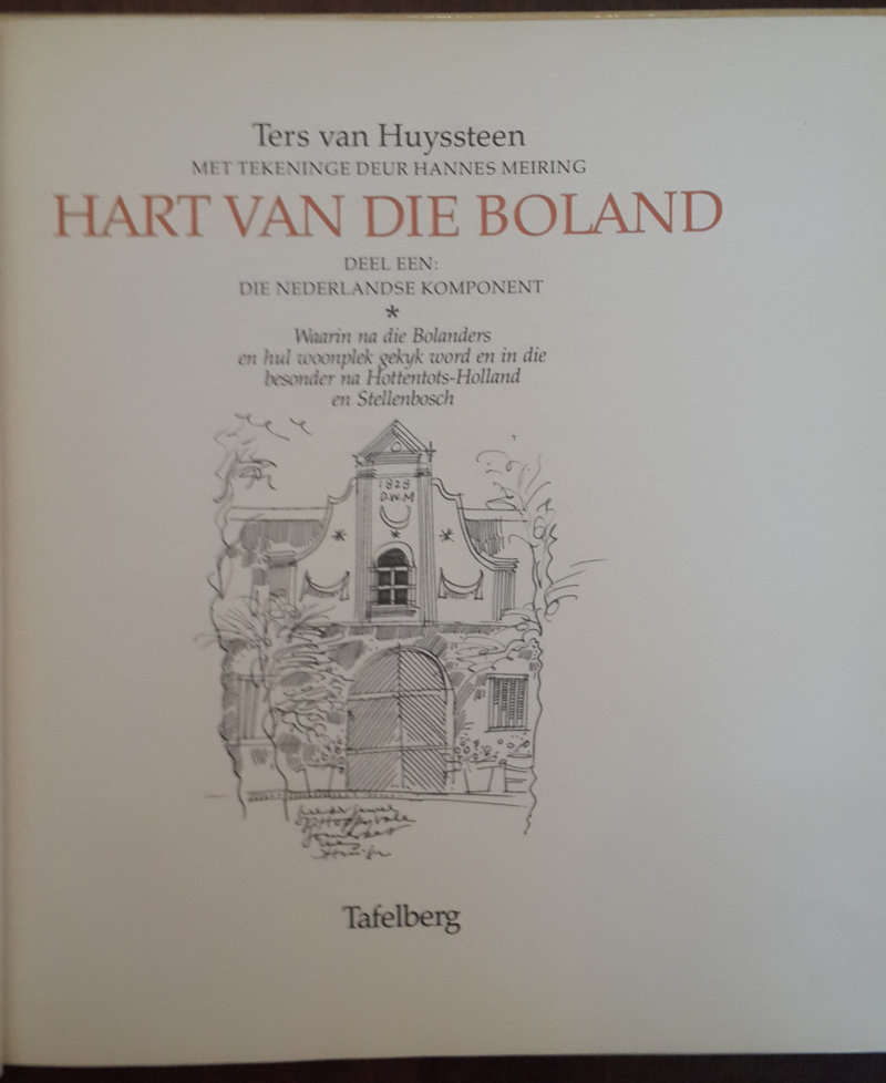 Deel een van Hart van die Boland: Die Nederlandse Komponent  (Hannes Meiring en Ters van Huyssteen)