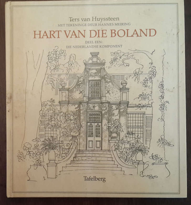 Deel een van Hart van die Boland: Die Nederlandse Komponent  (Hannes Meiring en Ters van Huyssteen)