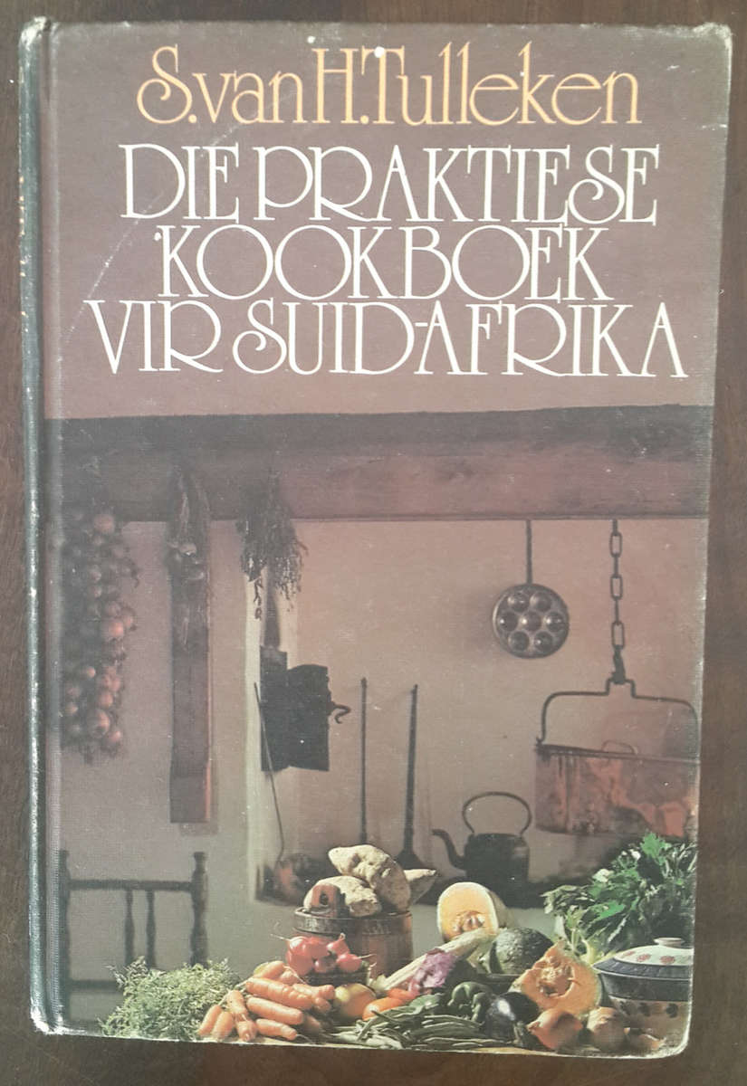 Die Praktiese Kookboek Vir Suid-Afrika  (S van H Tulleken)