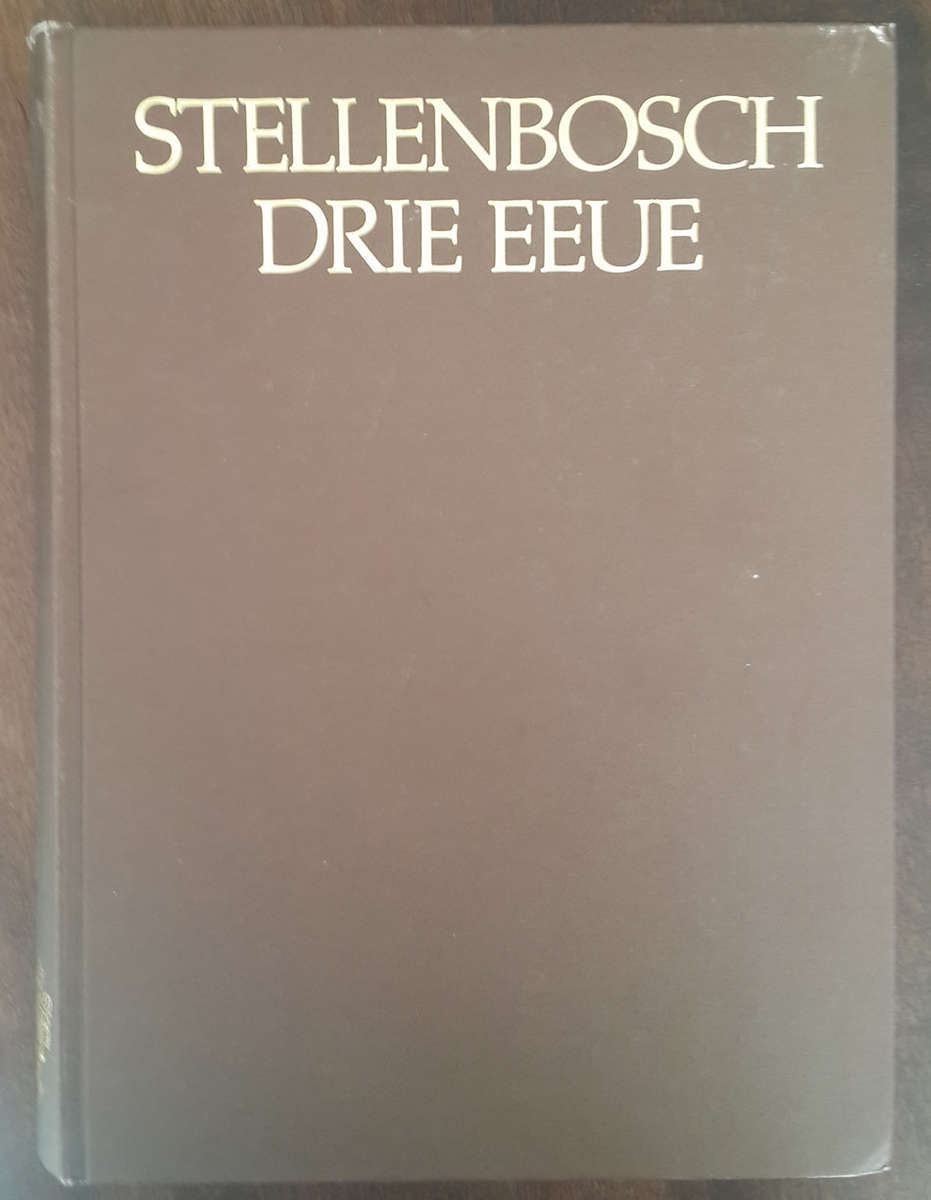Stellenbosch drie eeue - Amptelike Gedenkboek
