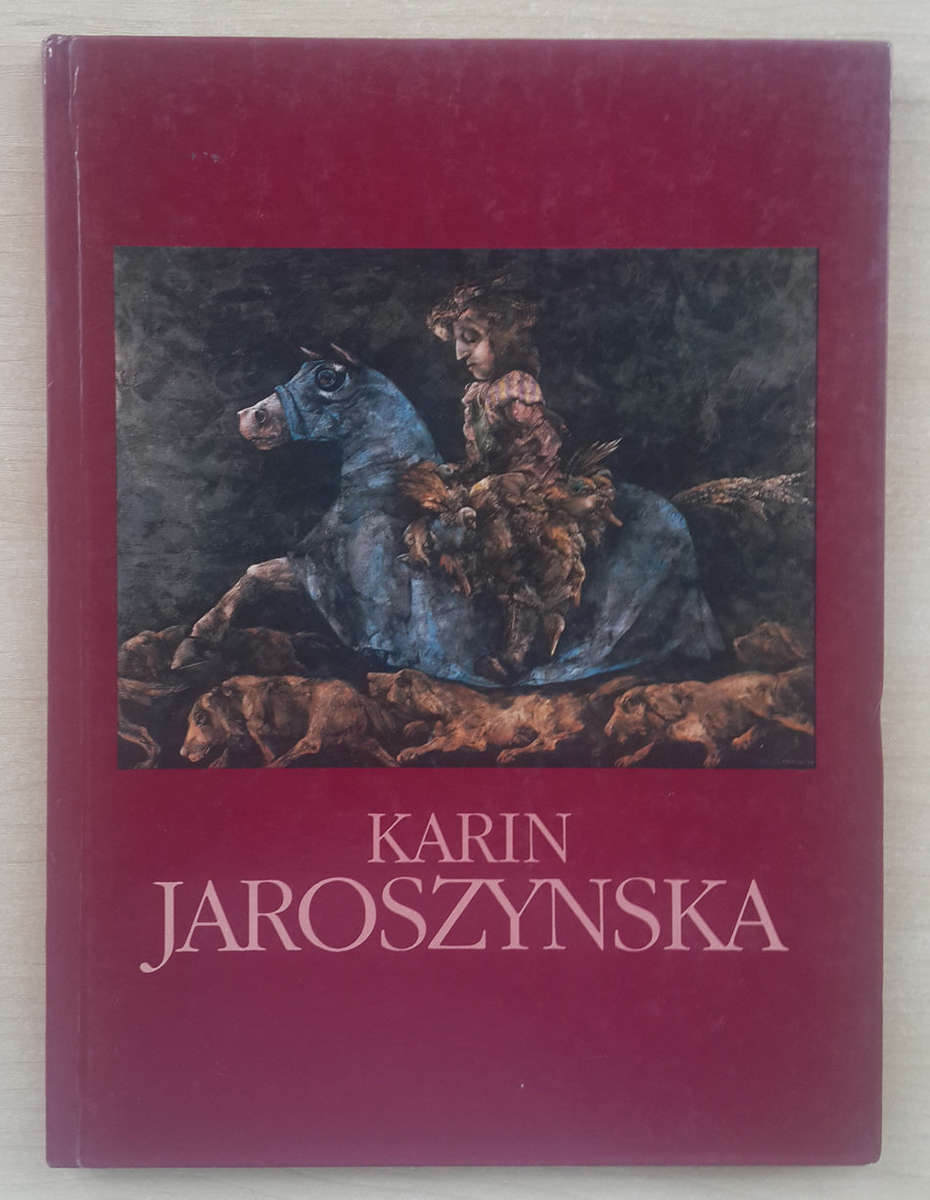 Karin Jaroszynska: An Introduction To Her Oeuvre